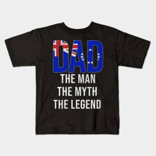 Cook Islander Dad The Man The Myth The Legend - Gift for Cook Islander Dad With Roots From Cook Islander Kids T-Shirt